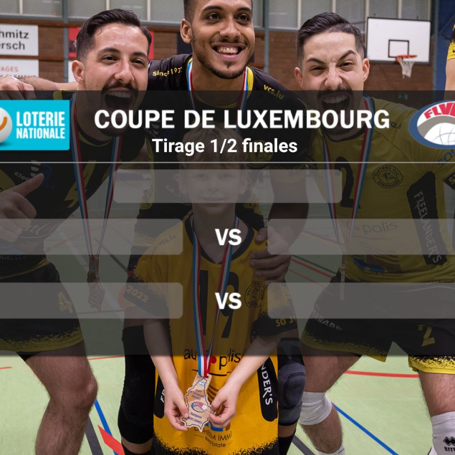 COUPE DE LUXEMBOURG FLVB Fédération Luxembourgeoise de Volleyball